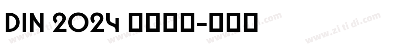 DIN 2024 字体下载字体转换